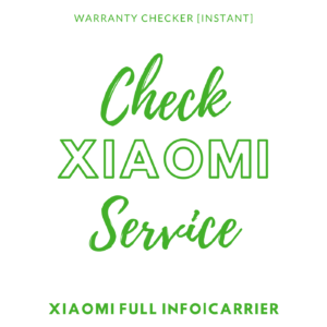 Xiaomi Full Info|Carrier + Warranty Checker [Instant]