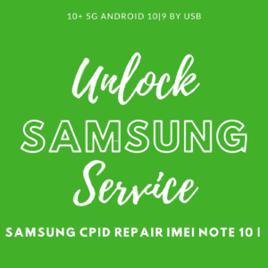 SAMSUNG CPID REPAIR IMEI NOTE 10 | 10+ 5G Android 10|9 BY USB